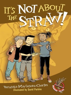 cover image of It's Not About the Straw!